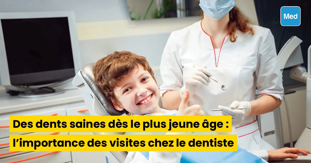 Des dents saines dès le plus jeune âge : l'importance des visites chez le dentiste
